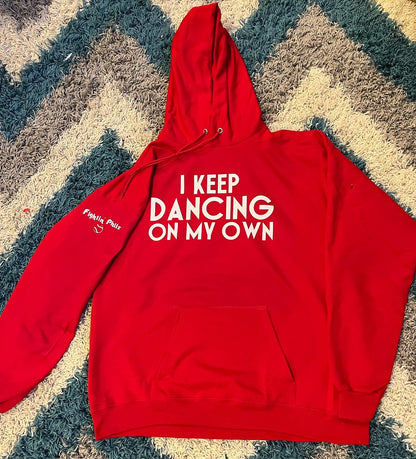 Dancin’ on my Own hoodie